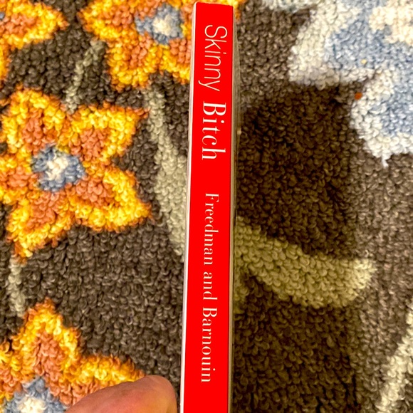 SKINNY BITCH - STOP EATING CRAP and START LOOKING FABULOUS Rory Freedman - Picture 2 of 3